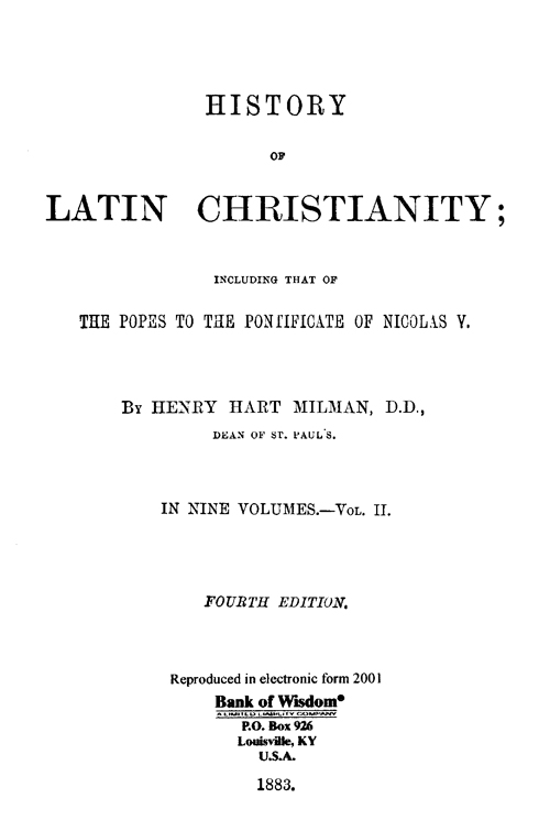 History of Latin Christianity, Vol. 2 of 9 Vols.